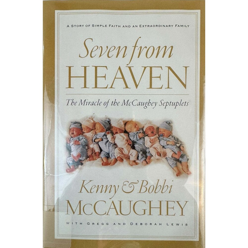 Seven from Heaven by Kenny & Bobbi McCaughey (Hardcover)